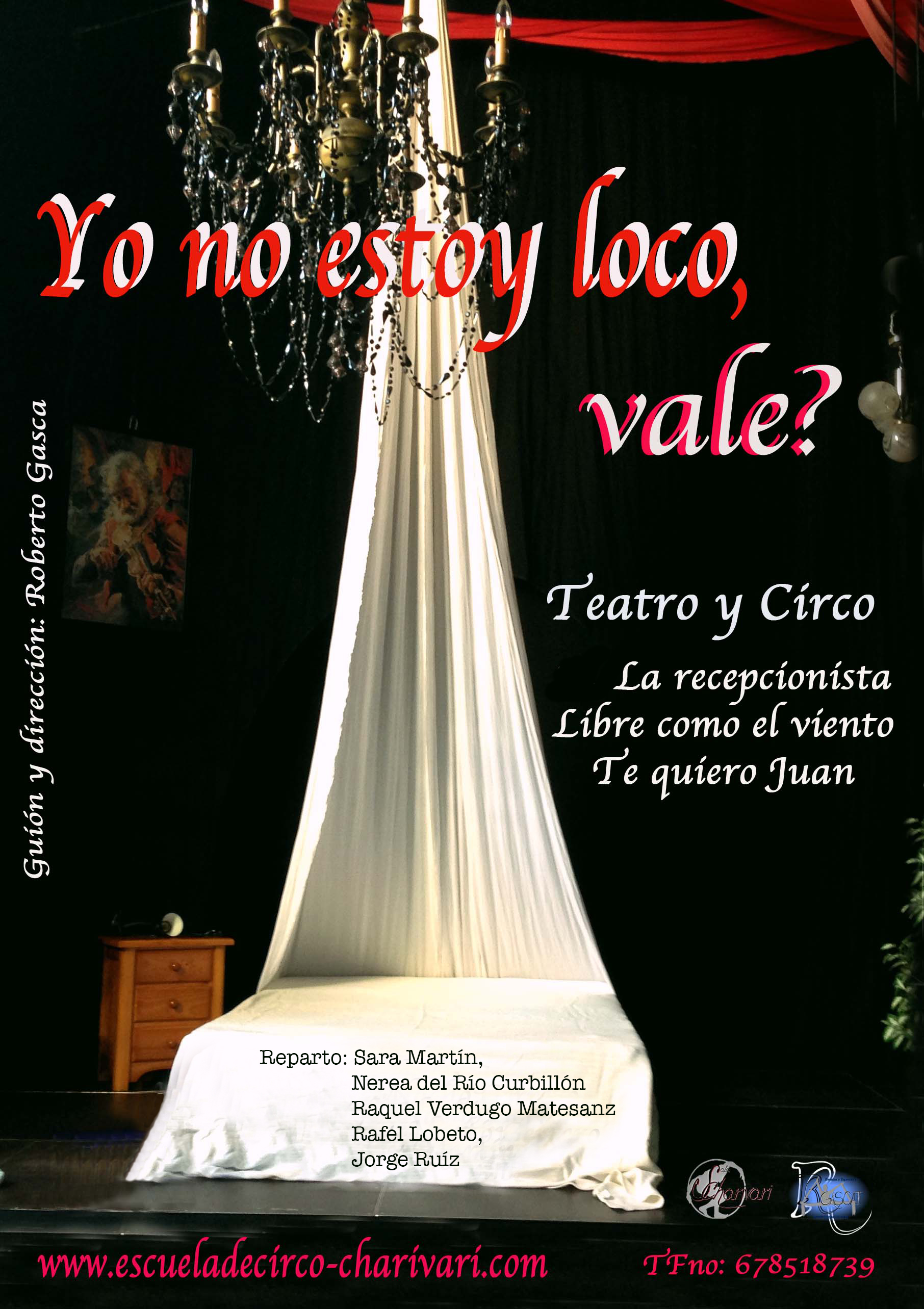 YO NO ESTOY LOCO VALE (MICRO CIRCO Y TEATRO)